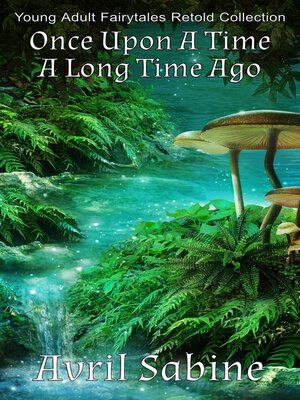 cover image of Once Upon a Time a Long Time Ago